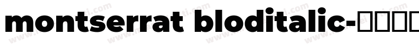 montserrat bloditalic字体转换